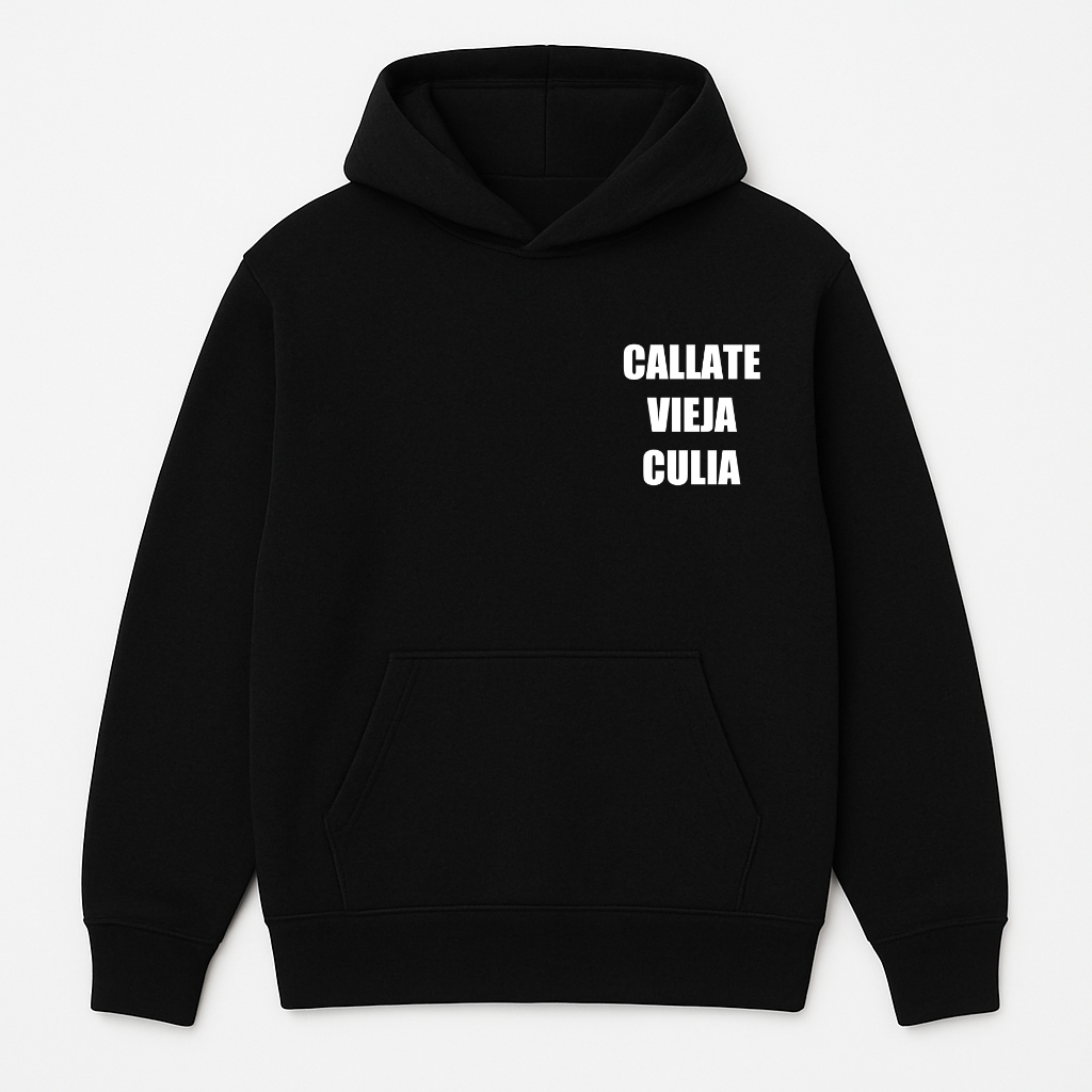 "CALLATE VIEJA CULIA" POLERON